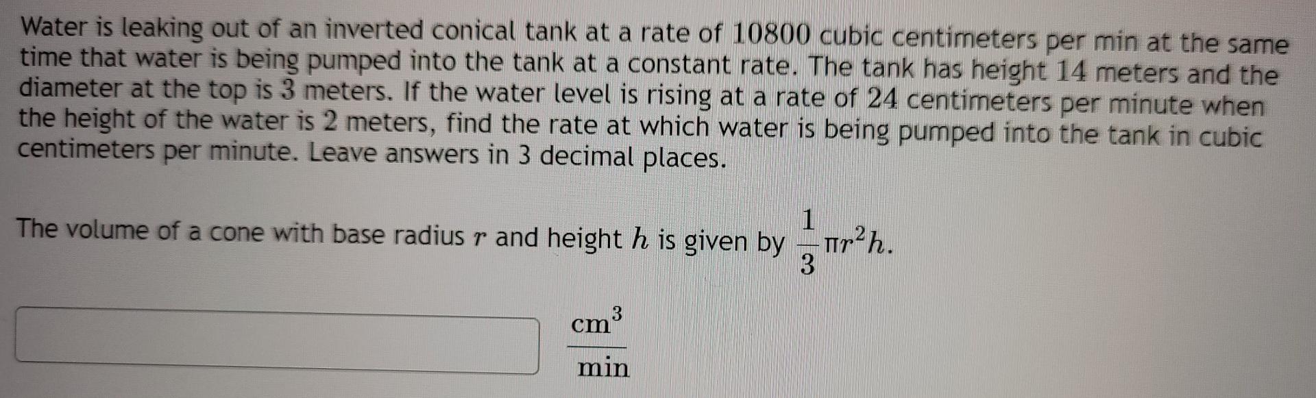 Solved Water is leaking out of an inverted conical tank at a