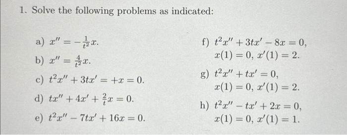Solved 1. Solve the following problems as indicated: a) | Chegg.com