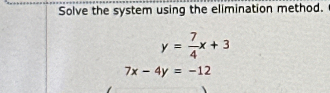 Solved Solve the system using the elimination | Chegg.com