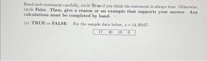 Solved Read each statement carefully, circle True if you | Chegg.com