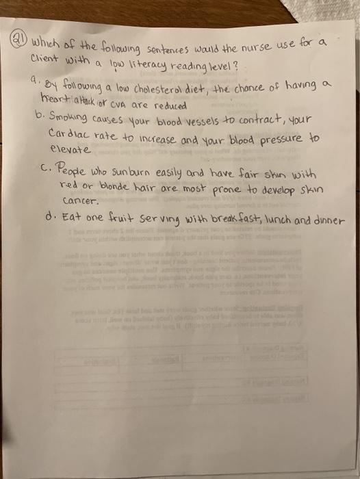 9. which of the following sentences would the nurse use for a Client with a low literacy reading level? by following a low ch