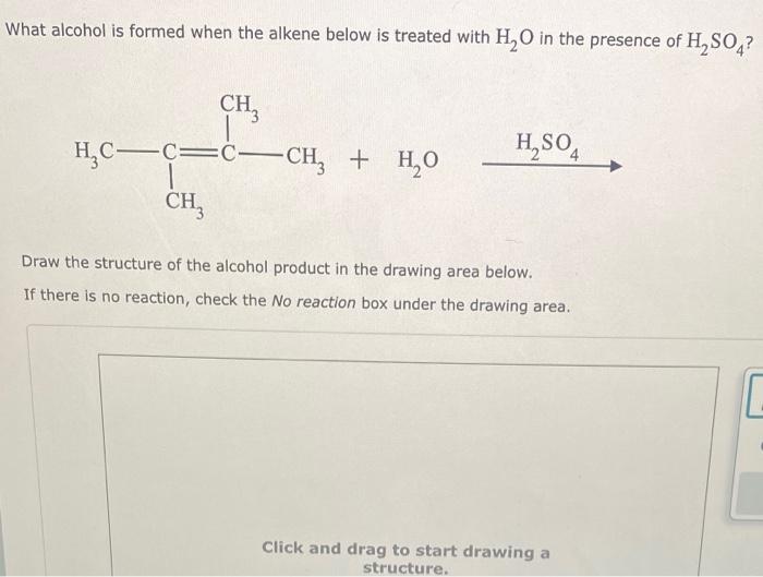What alcohol is formed when the alkene below is treated with \( \mathrm{H}_{2} \mathrm{O} \) in the presence of \( \mathrm{H}