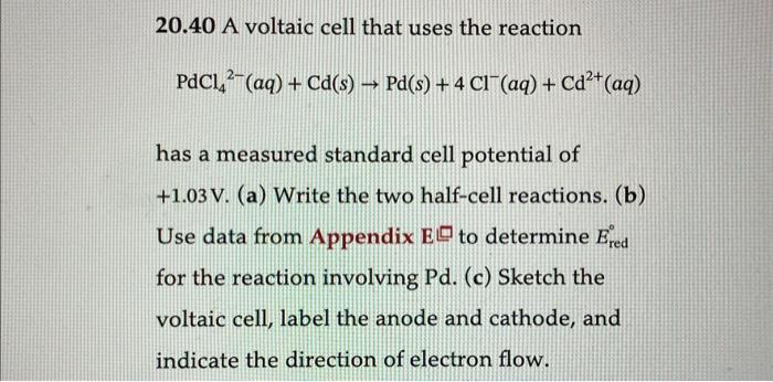 Solved 20.34 A voltaic cell similar to that shown in Figure | Chegg.com