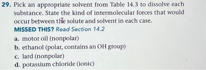 Solved 29. Pick an appropriate solvent from Table 14.3 to | Chegg.com