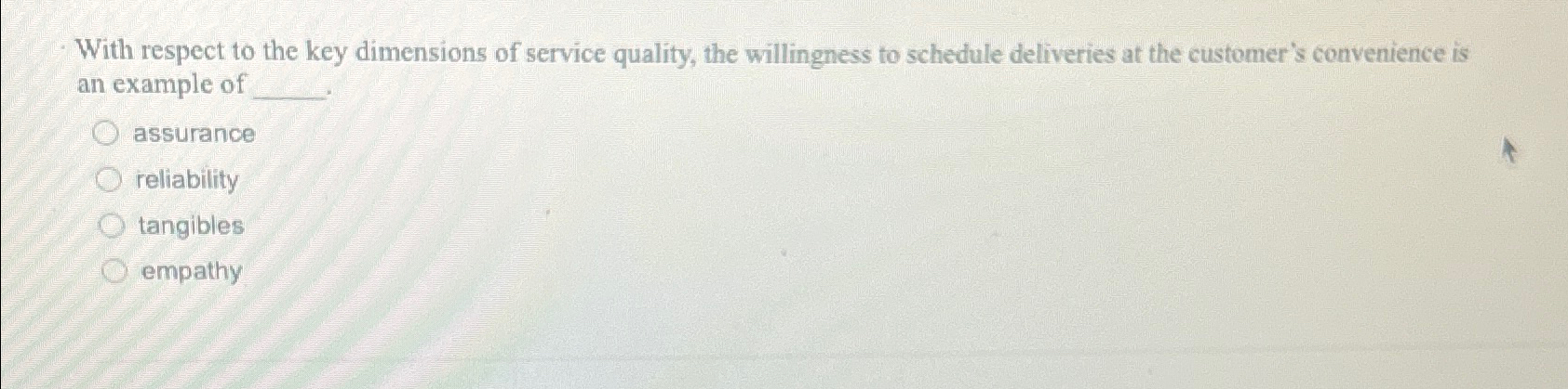 Solved With respect to the key dimensions of service | Chegg.com