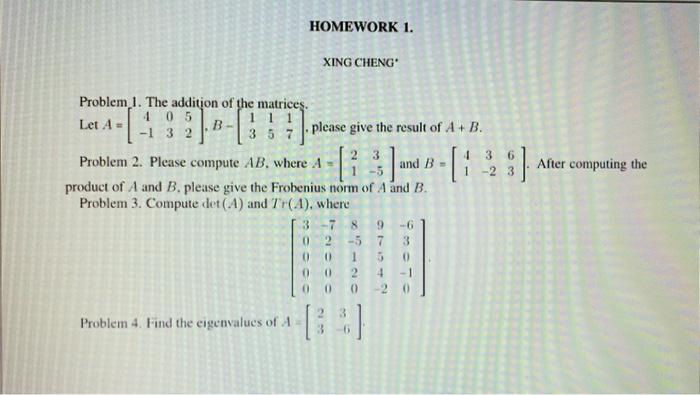 Solved Problem_1. The addition of the matrices. Let | Chegg.com
