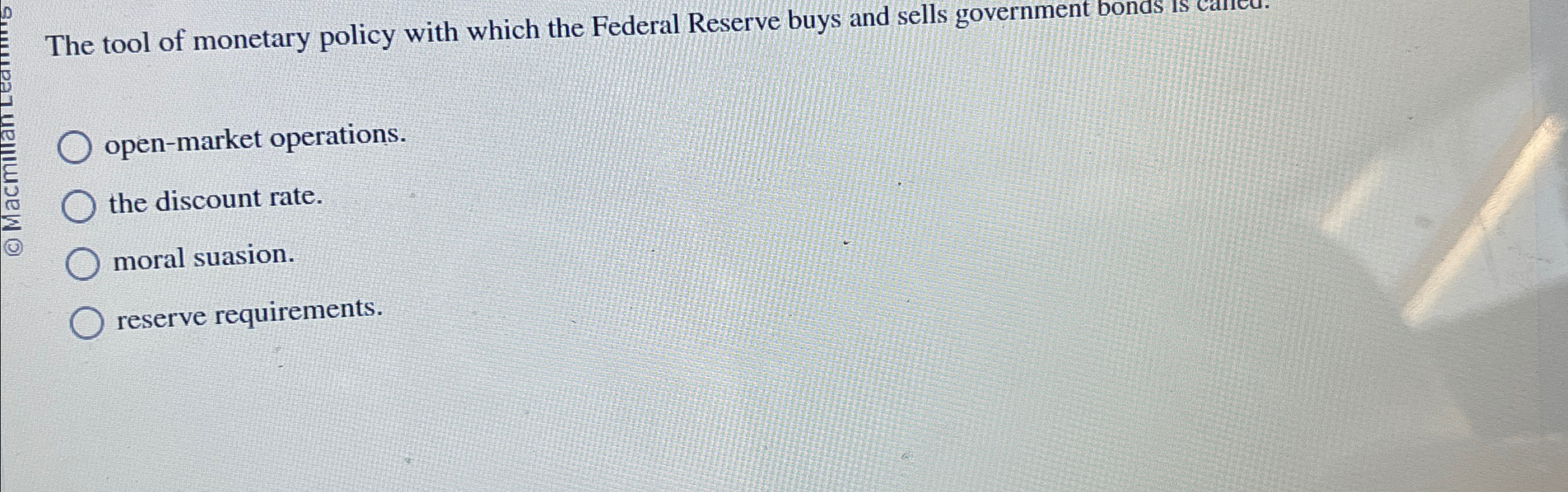 Solved The tool of monetary policy with which the Federal | Chegg.com