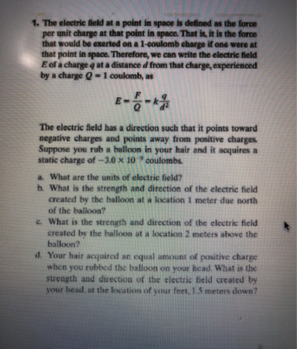 Solved 1. The electric field at a point in space is defined | Chegg.com
