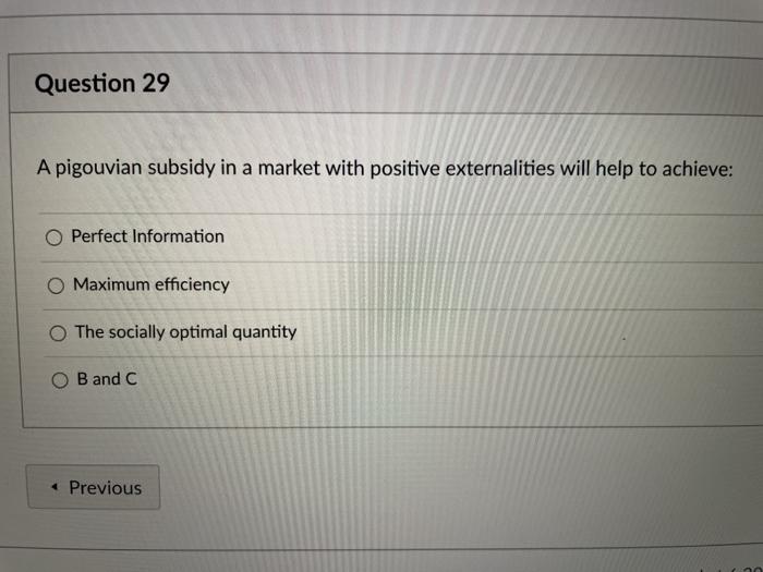 Solved Question 29 A pigouvian subsidy in a market with | Chegg.com
