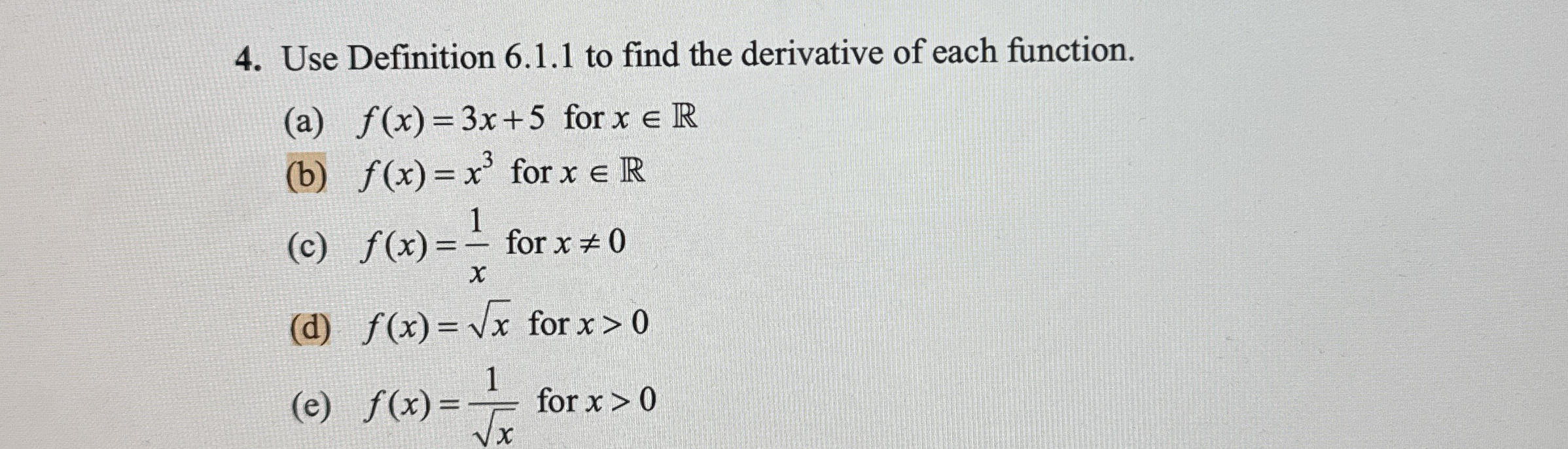 Solved Use Definition 6.1.1 ﻿to find the derivative of each | Chegg.com