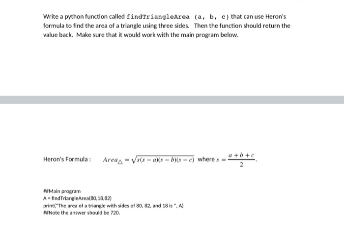 write a python program to find area of triangle using function