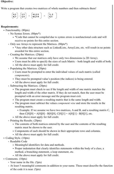 Solved Objective: Write a program that creates two matrices | Chegg.com