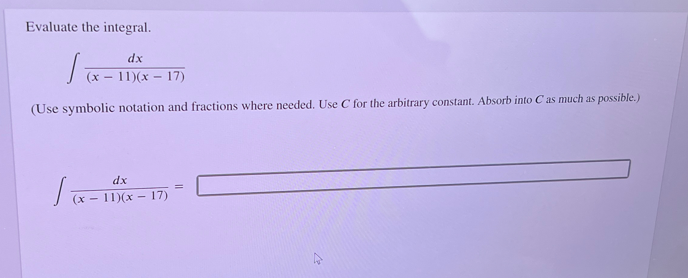 Solved Evaluate The Integral∫﻿﻿dxx 11x 17use Symbolic 1047