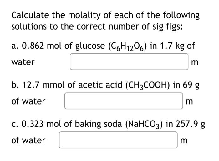 Solved Calculate the molality of the following solution. 3.2 | Chegg.com