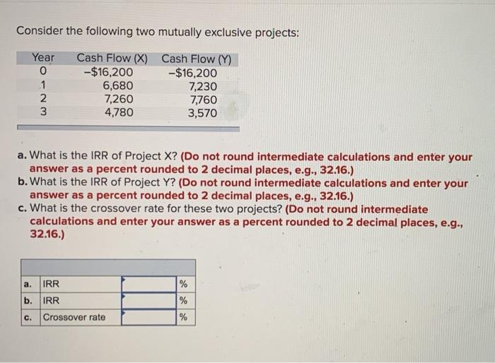 Solved Consider The Following Two Mutually Exclusive | Chegg.com