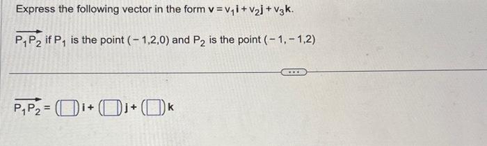 Solved Express the following vector in the form | Chegg.com