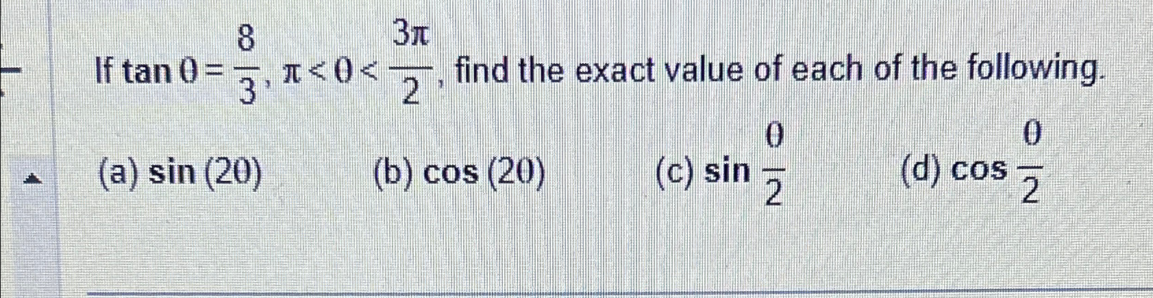 Solved If tanθ=83,π