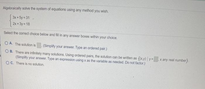 Solved Algebraically solve the system of equations using any | Chegg.com