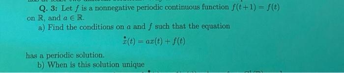 Solved Q. 3: Let f is a nonnegative periodic continuous | Chegg.com