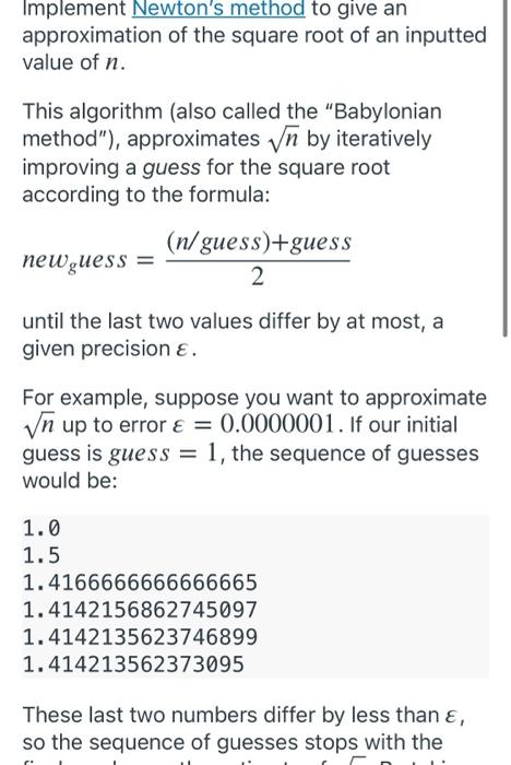 Solved Implement Newton's method to give an approximation of | Chegg.com