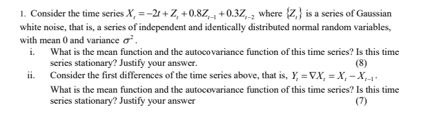Solved 1. Consider the time series Xt=−2t+Zt+0.8Zt−1+0.3Zt−2 | Chegg.com