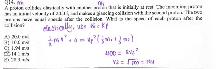 Solved Q14 M1 M2 A Proton Collides Elastically With Another 5784