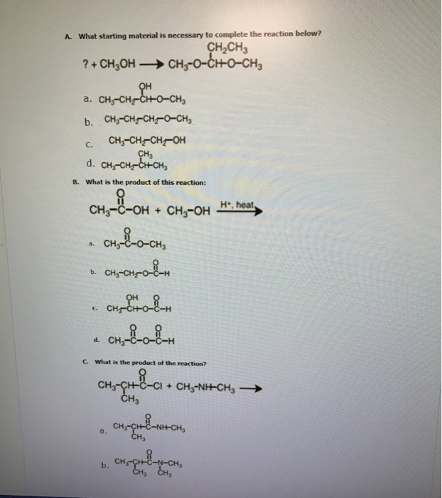 Solved C. A. What starting material is necessary to complete | Chegg.com