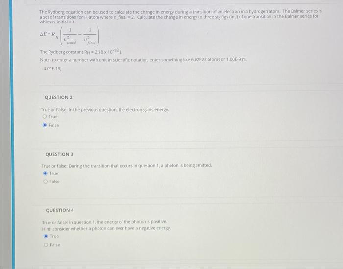 The Rydberg equation can be used to calculate the change in energy duting a transition of an electron in a hydrogen atom. The
