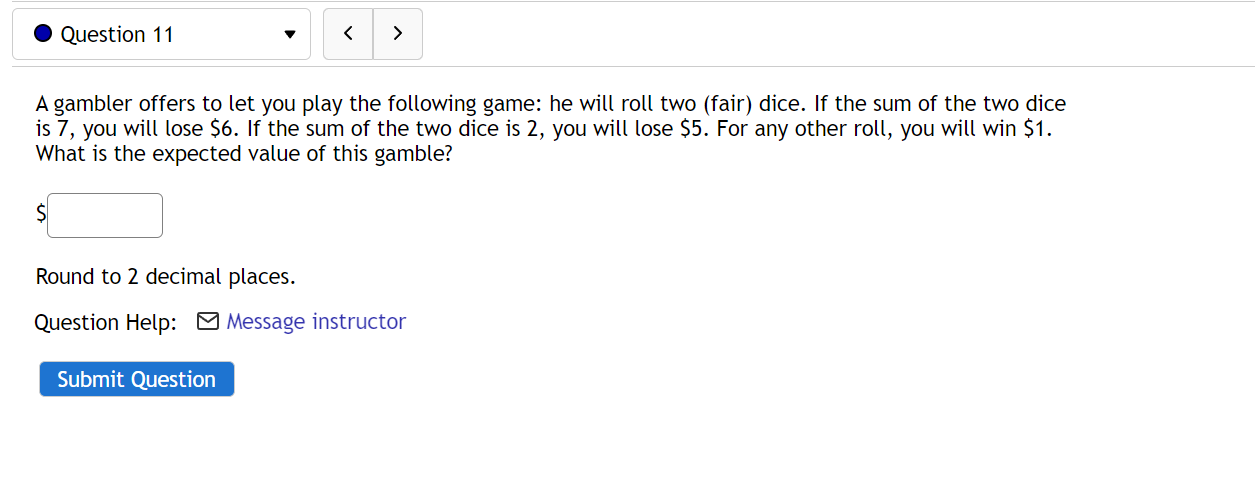 Solved A Gambler Offers To Let You Play The Following Game: | Chegg.com