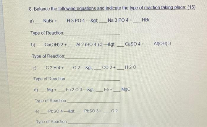 Solved 8. Balance The Following Equations And Indicate The | Chegg.com