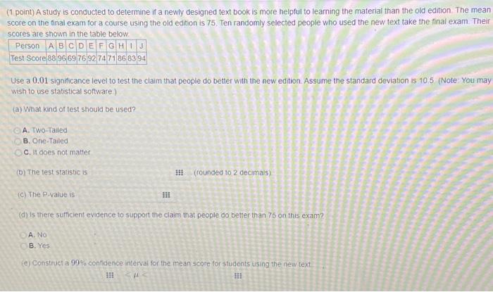 Solved (1 point) A study is conducted to determine if a | Chegg.com
