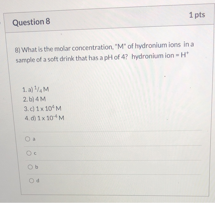 Solved 1 pts Question 8 8) What is the molar concentration, | Chegg.com