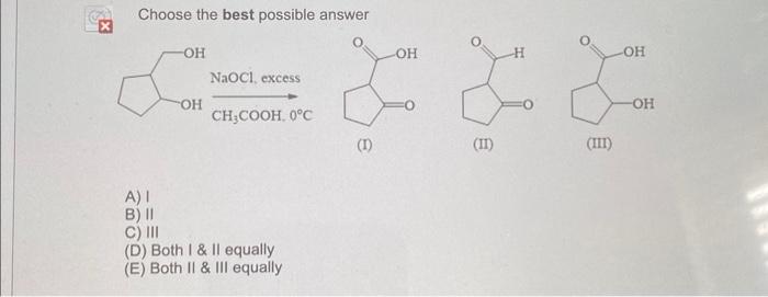 Solved Choose the best possible answer (II) (III) A) 1 B) II | Chegg.com