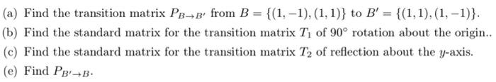 Solved (a) Find the transition matrix PB-B' from B = {(1, | Chegg.com