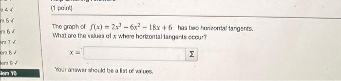 The graph of \( f(x)=2 x^{3}-6 x^{2}-18 x+6 \) has two horizontal tangents. What are the values of \( x \) where horizontal t