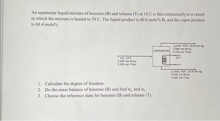 Solved An Equimolar Liquid Mixture Of Benzene (B) And | Chegg.com