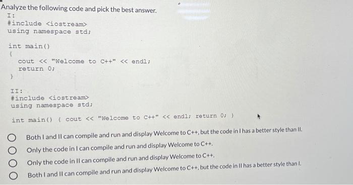 Solved Analyze The Following Code And Pick The Best Answer. | Chegg.com