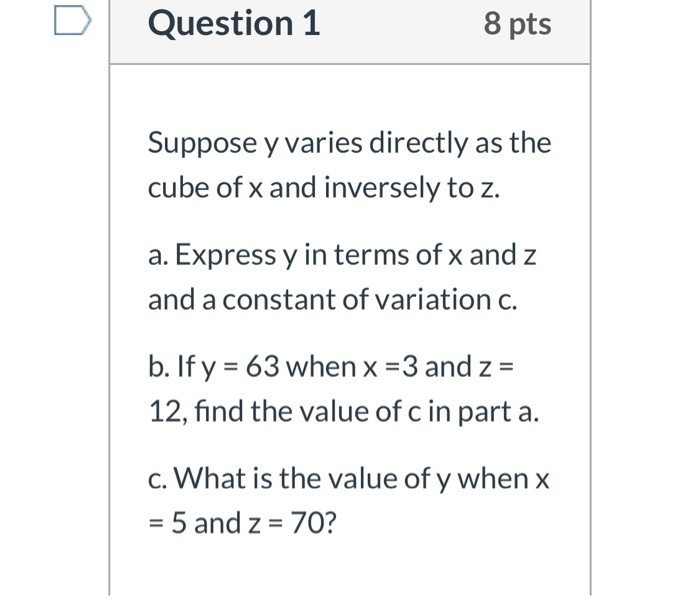 Solved Question 1 8 Pts Suppose Y Varies Directly As The Chegg Com