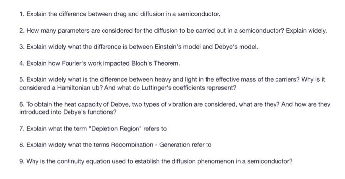 Solved 1. Explain the difference between drag and diffusion | Chegg.com