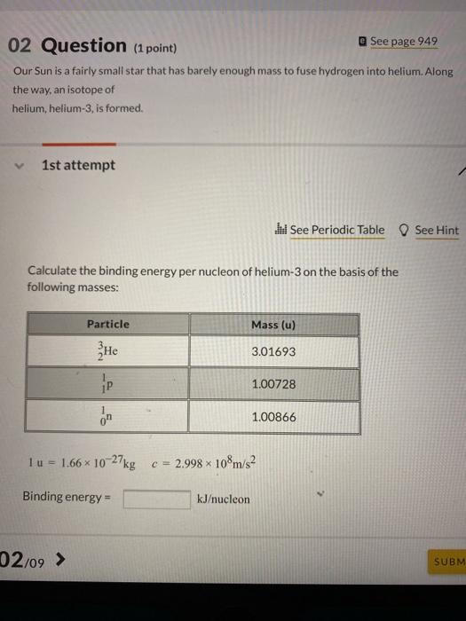Solved 02 Question (1 point) See page 949 Our Sun is a | Chegg.com