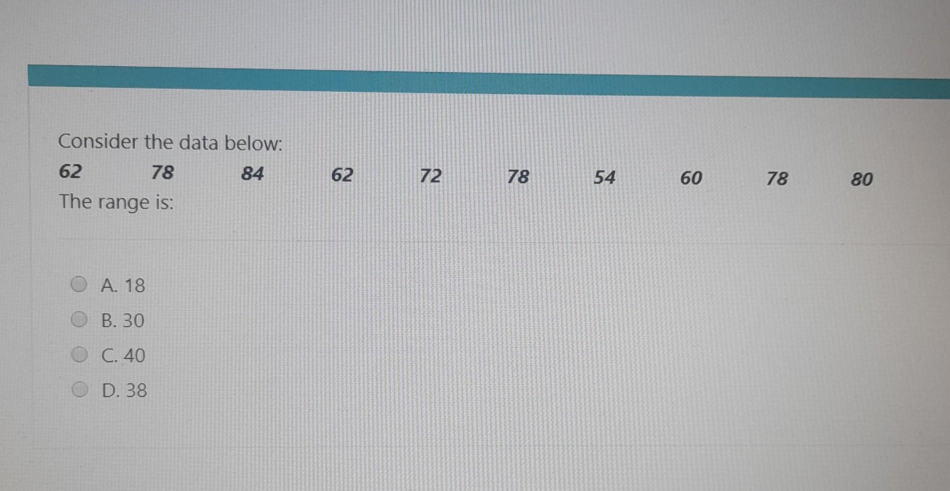 Solved A 18 B 30 C 40 D 38 Chegg Solved A 18 B 30 C 40 D 38 Chegg