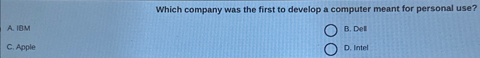 Solved Which company was the first to develop a computer | Chegg.com