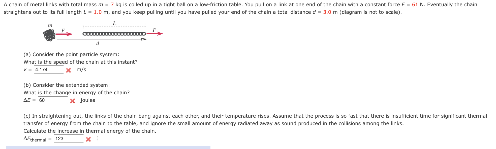 Solved A chain of ﻿metal links with total mass m=7kg is | Chegg.com