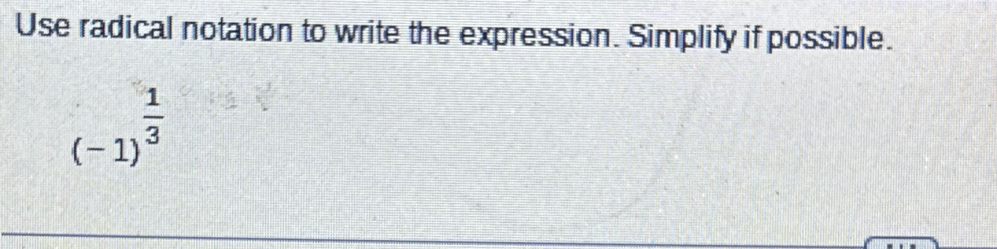 Solved Use radical notation to write the expression. | Chegg.com