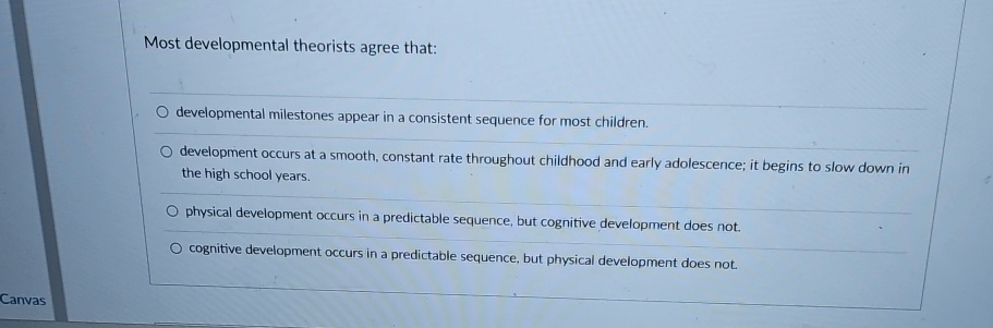 Solved Most developmental theorists agree that:developmental | Chegg.com