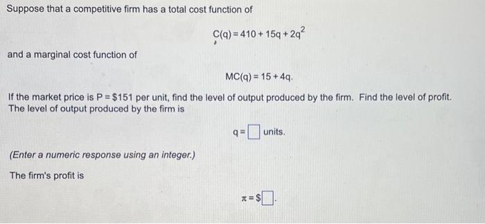 Solved Suppose that a competitive firm has a total cost | Chegg.com