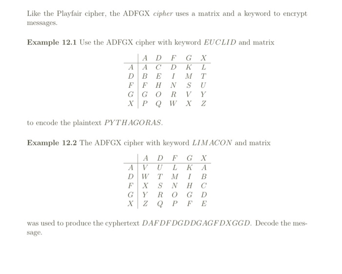 Solved Like the Playfair cipher, the ADFGX cipher uses a | Chegg.com