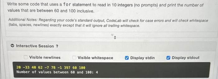 Solved Write some code that uses a for statement that | Chegg.com