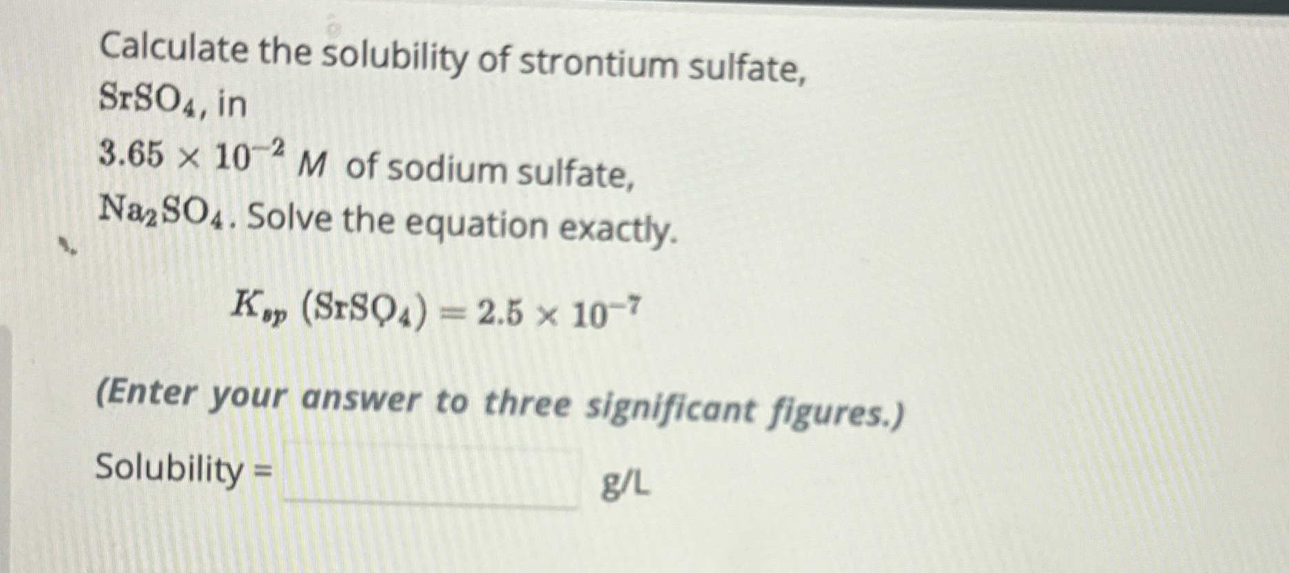 Solved Calculate the solubility of strontium sulfate, SrSO4, | Chegg.com