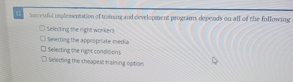 Solved 12 ﻿Suceessful implementation of trainingand | Chegg.com